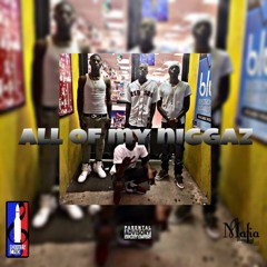 All my niggaz Ft Shiiraq