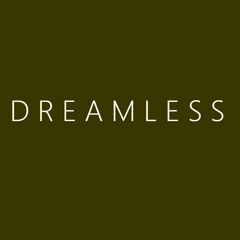 Dreamless
