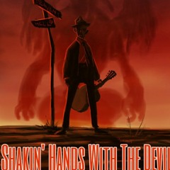 Shakin' Hands With The Devil