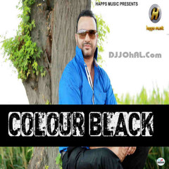 Colour Black - Mitran Da Rang (DJJOhAL.Com)