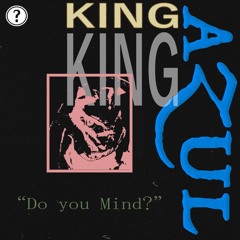 Do You Mind? (Prod. Foisey)