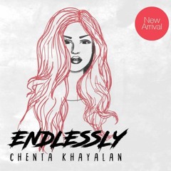 Endlessly - Chenta Khayalan