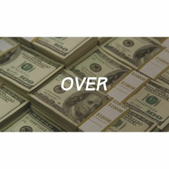 KidDough x TrapGodAlex - Over (Prod. Yung Dza Beats )