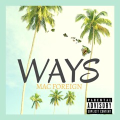 My Ways - Mac Foreign