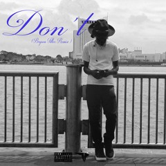Don't (Bryson Tiller Remix)