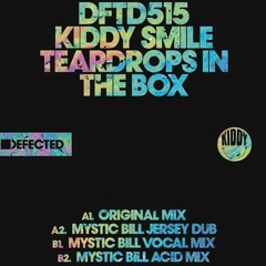 Kiddy Smile - Teardrops In The Box (Mystic Bill Acid Mix) Vinyl Only