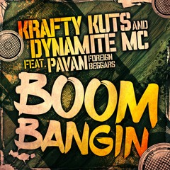 Krafty Kuts & Dynamite MC - Boom Bangin (feat. Foreign Beggars) [Dash One Remix] - SoundCloud Edit