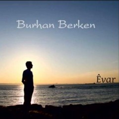 Burhan Berken - Qumrîkê
