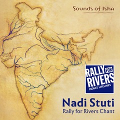 Nadi Stuti - Rally for Rivers chant