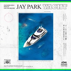 박재범 (Jay Park) - YACHT (k) (Feat. Sik-K)