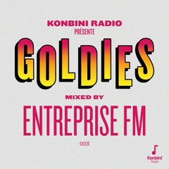 Goldies Mix 003 - Entreprise FM