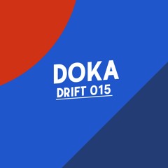 Drift Podcast 015 - Doka