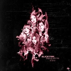 BLACKPINK - PLAY WITH FIRE (KOR-JAP MIX)[SPEED UP]