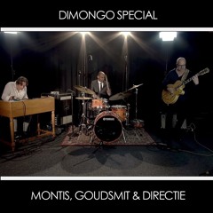 DiMonGO Special - Montis, Goudsmit & Directie
