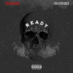 Ready feat. Chase Harlo