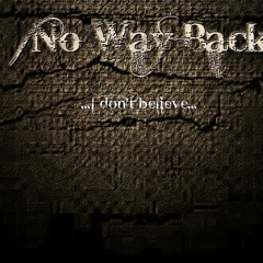 No Way Back - "I don't believe" (remake)