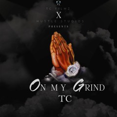 On My Grind - TC