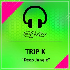 NSR22 // Trip K - Deep Jungle (Original Mix) snipped