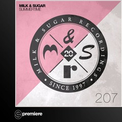 Premiere: Milk & Sugar - Summertime (Superlover Remix)(Milk & Sugar Recordings)