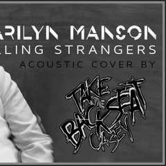 Killing Strangers - Marilyn Manson (Acoustic Cover)