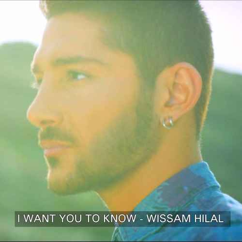 Wissam Hilal - I Want You To Know #IWU2K / FULL TRACK