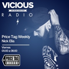 Nick Elia guest mix  @ Vicious Radio (Price Tag Weekly 14.7.17)