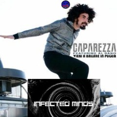 Infected Minds (50%  Hazeburner's Brain) - Vieni A Ballare In Puglia Crazy Bootleg 2.1