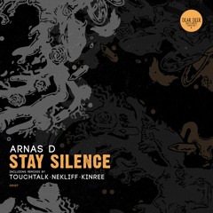 [PREMIERE] Arnas D - Stay Silence (NekliFF Remix)