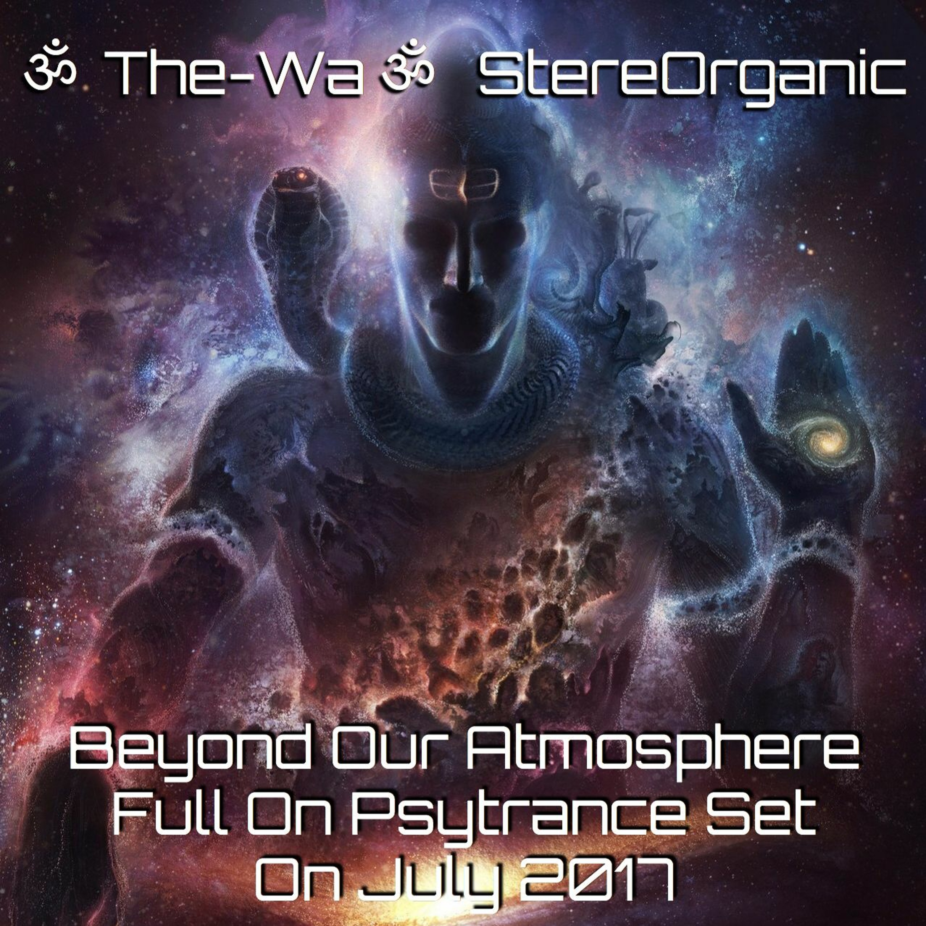 ૐ The-Wa ૐ StereOrganic - DJ Sets 2012 - 2017