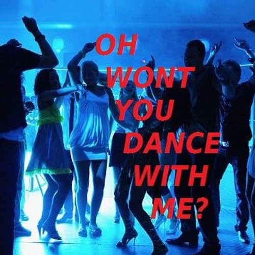 Stream Oh Wont You Dance With Me? SCFIRST by (Music For The World