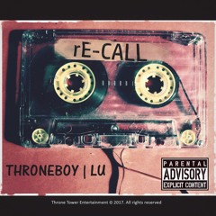 Recall - Throneboy and LU (Prod. by Throneboy & LU)