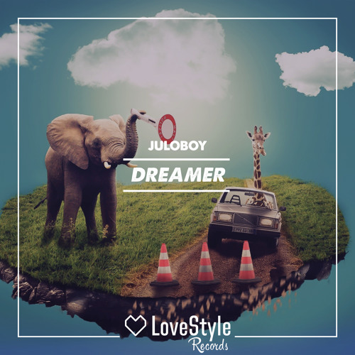 Juloboy - Dreamer | ★OUT NOW★