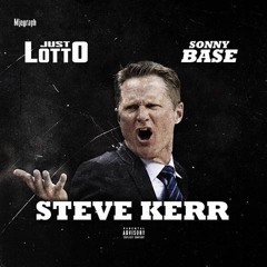 Just Lotto - Steve Kerr ft. Sonny Base