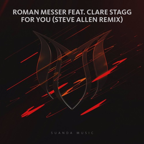 Roman Messer feat. Clare Stagg - For You (Steve Allen Remix)
