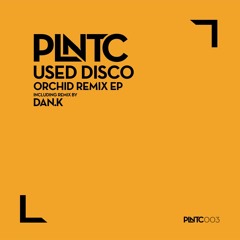 Used Disco - Orchid (DAN.K Remix)