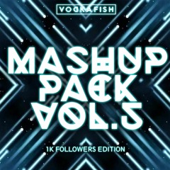 VODKAFISH Mashup Pack Vol.5