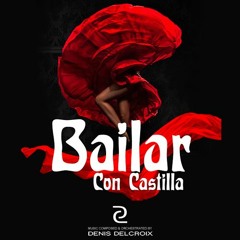 Bailar Con Castilla - Flamenco Reggaeton