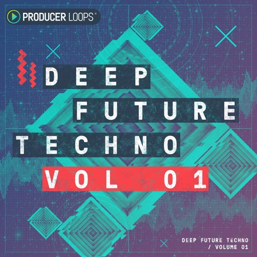 Producer Loops Deep Future Techno Vol 1