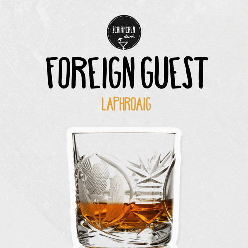 Laphroaig | Foreign Guest