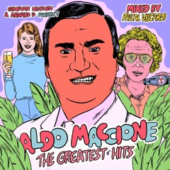 Genevan Heathen & Arnaud D present Aldo Maccione - The Greatest Hits Mixed by PASCAL VISCARDI