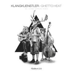 Klangkuenstler - Heat It Up (Danny Serrano Remix)