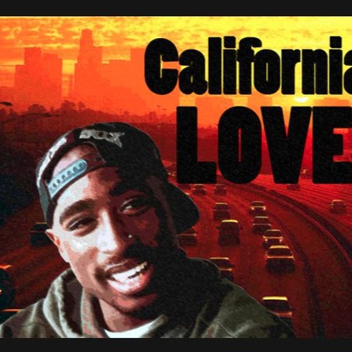 California love tupac shakur