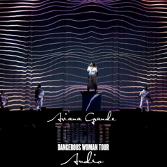 Ariana Grande - Touch It - Dangerous Woman Tour