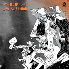 Pablo Say-Celescal (Original Mix)
