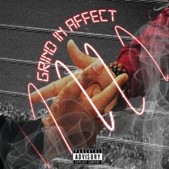 Grind In Affect Ft. Ty Jordyn And Ayo 1Kay (Prod. KenKen KillT iT)