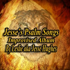 Jesse's Psalm Songs Improvised Album