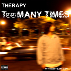 Too Many Times (Prod. Dustin Everill)
