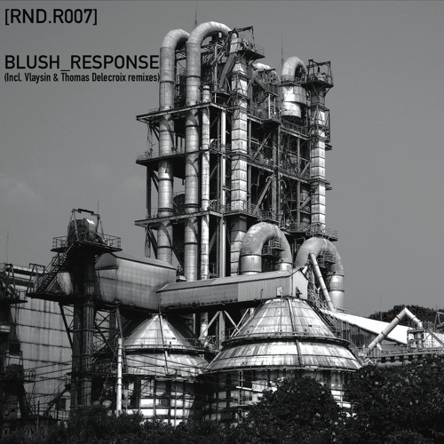 Blush_Response - Nanomechanism (Thomas Delecroix Remix)