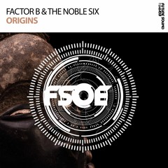 Factor B & The Noble Six - Origins #ASOT822 RIP
