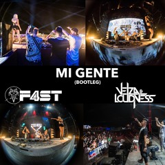 Mi Gente - F4ST & Velza & Loudness (Bootleg)